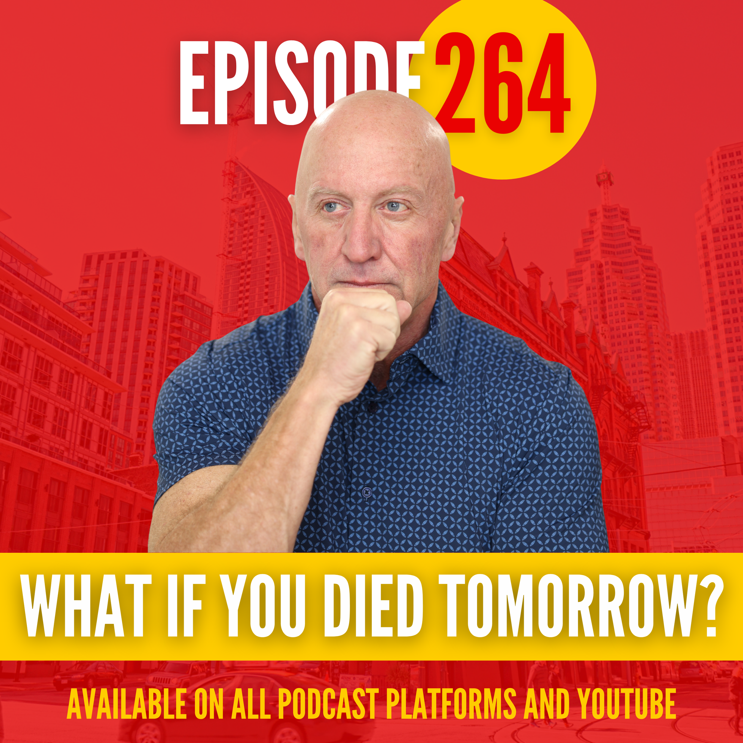 Ep.264: If You Died Tomorrow... Would Your Family Know What to Do?