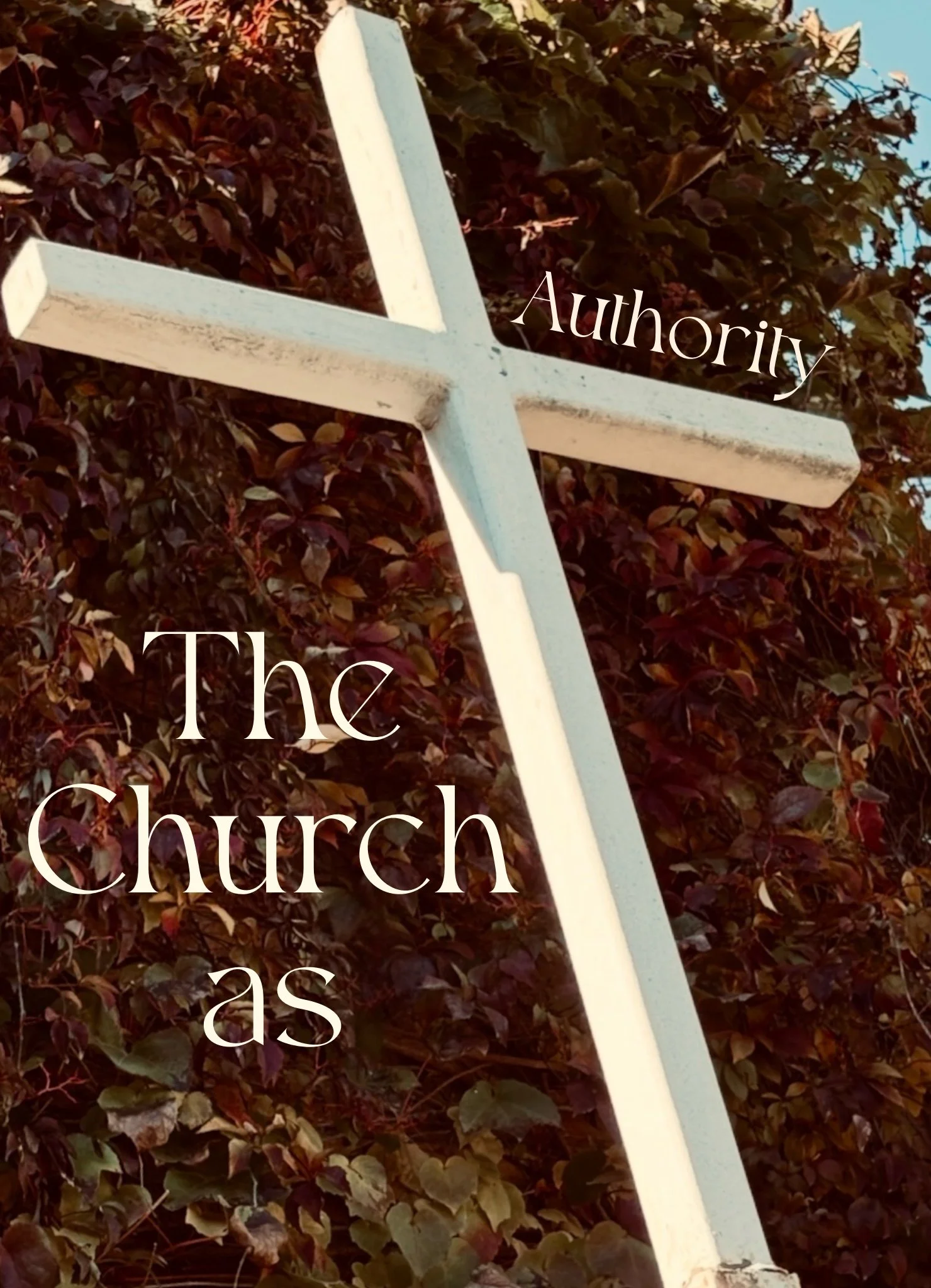 The Church As Authority (Matthew 16:13-20)