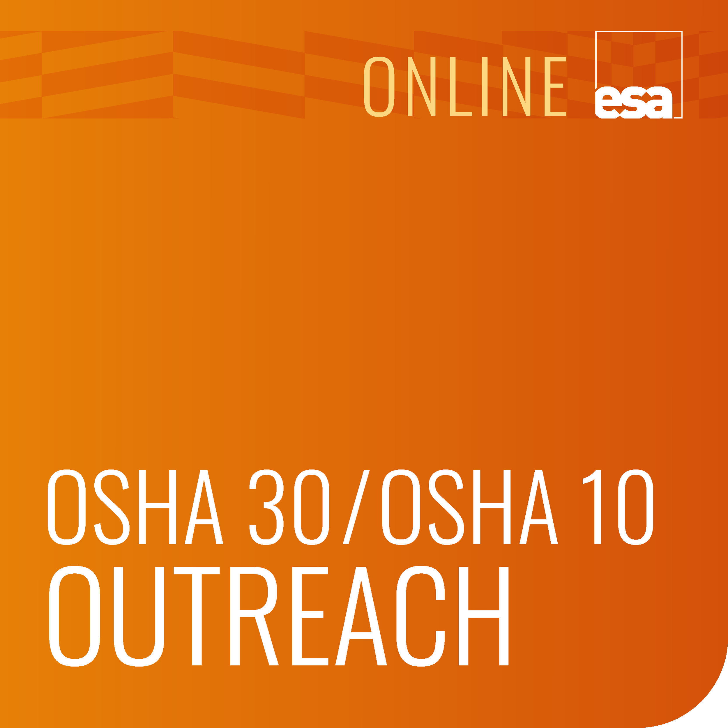 OSHA 30/OSHA 10 Outreach