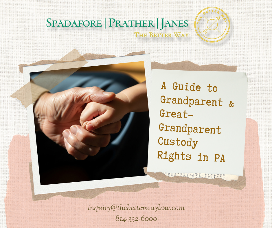 A Guide to Grandparent & Great-Grandparent Custody Rights in PA