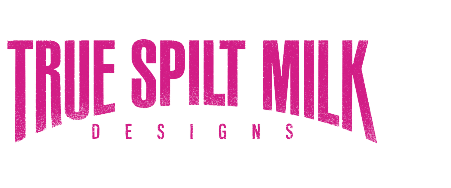 truespiltmilkdesigns