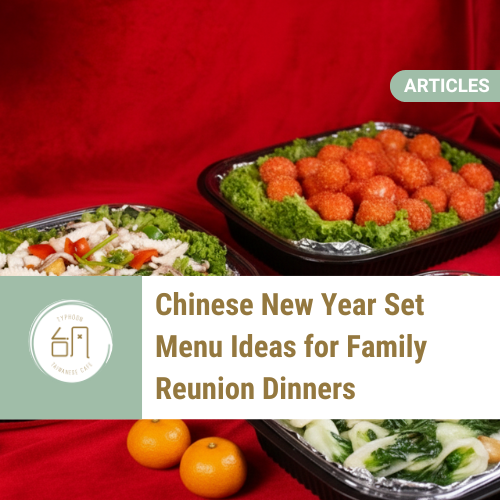 Chinese New Year Set Menu for Reunion Dinner