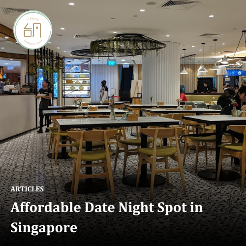 Affordable Date Night Spot in Singapore