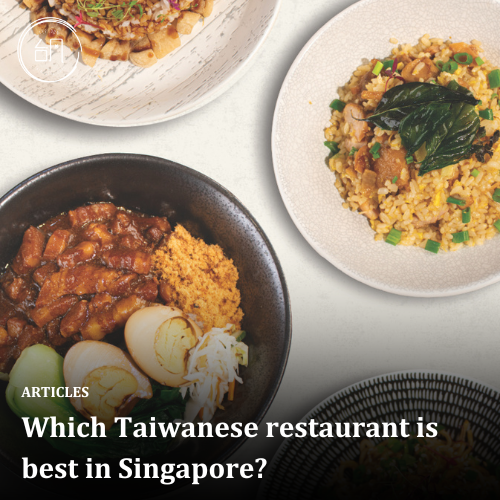 Which Taiwanese restaurant is best in Singapore?
