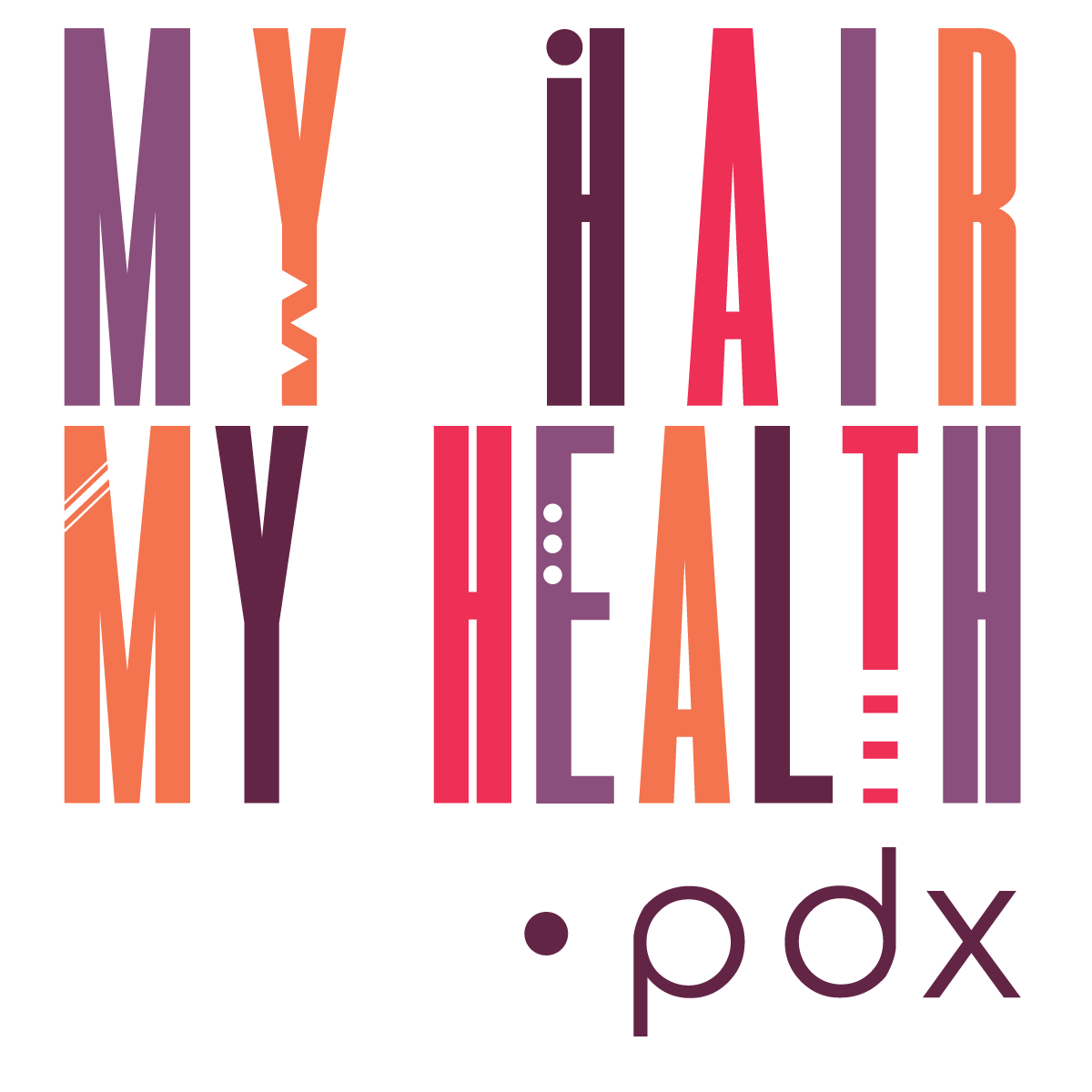 MY HAIR MY HEALTH PDX