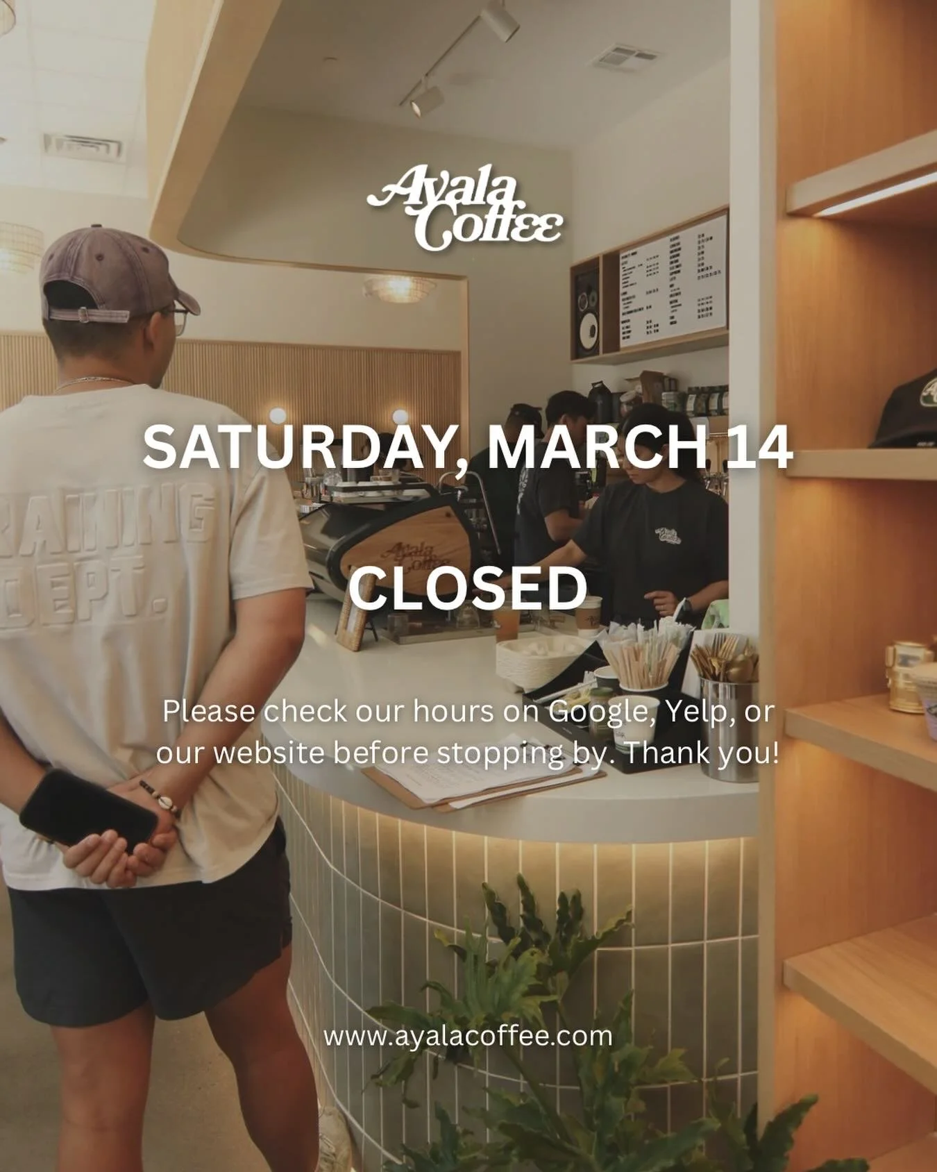 Heads up Ayala fam! We&rsquo;ll be closed this Saturday due to road closures and the town&rsquo;s annual St. Patrick&rsquo;s Day parade. Please be sure to check our hours on Google, Yelp, or our website!