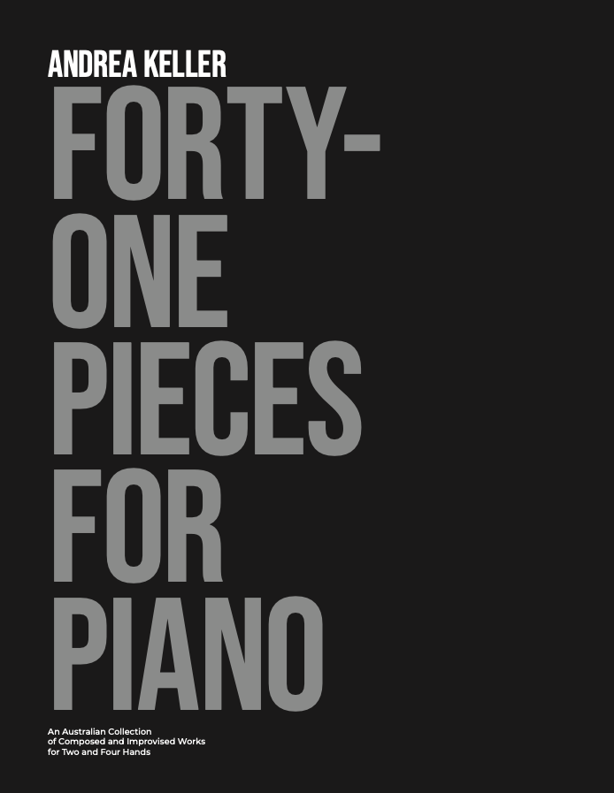 Pre-Order: Forty-One Pieces for Piano - Andrea Keller