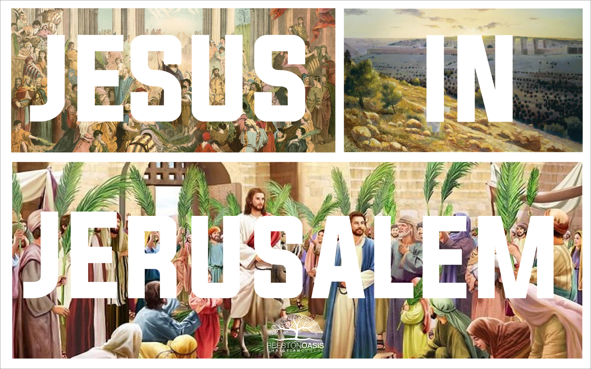 Jesus in Jerusalem / Waiting on God