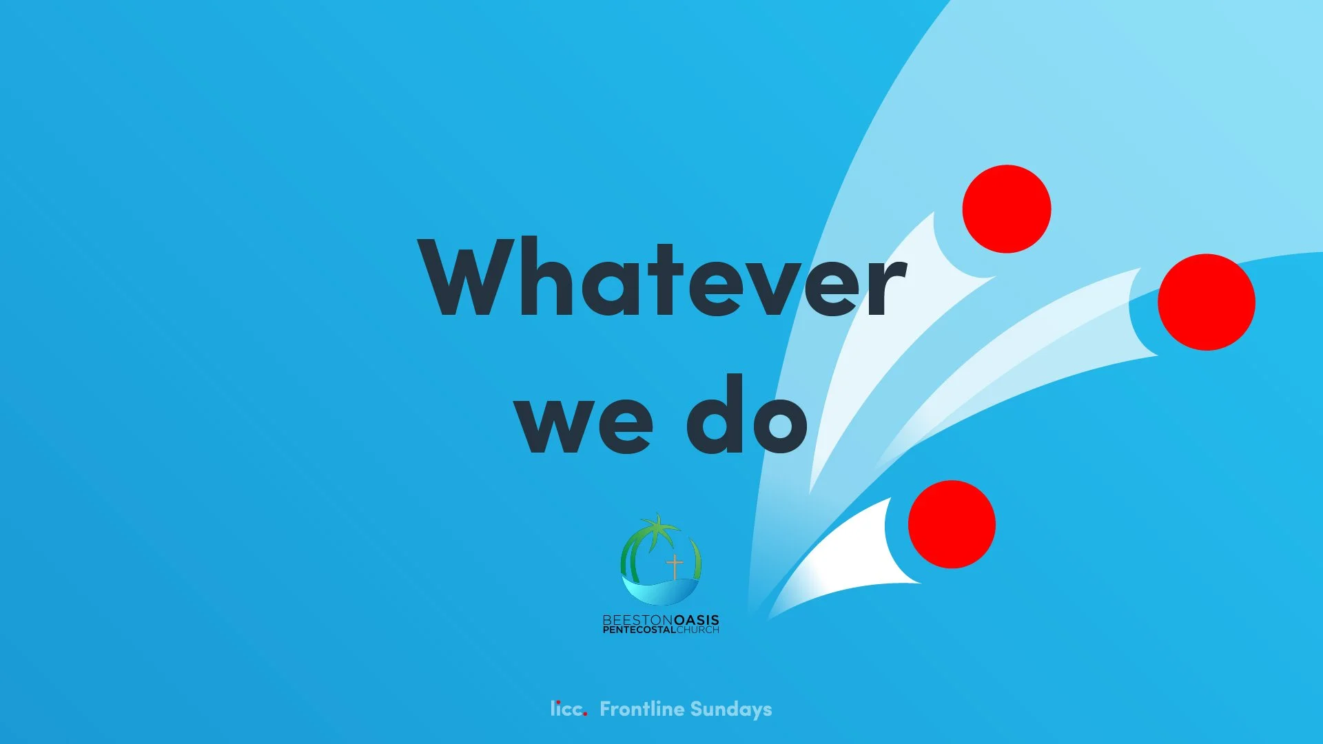 Life on the Frontline - whatever we do