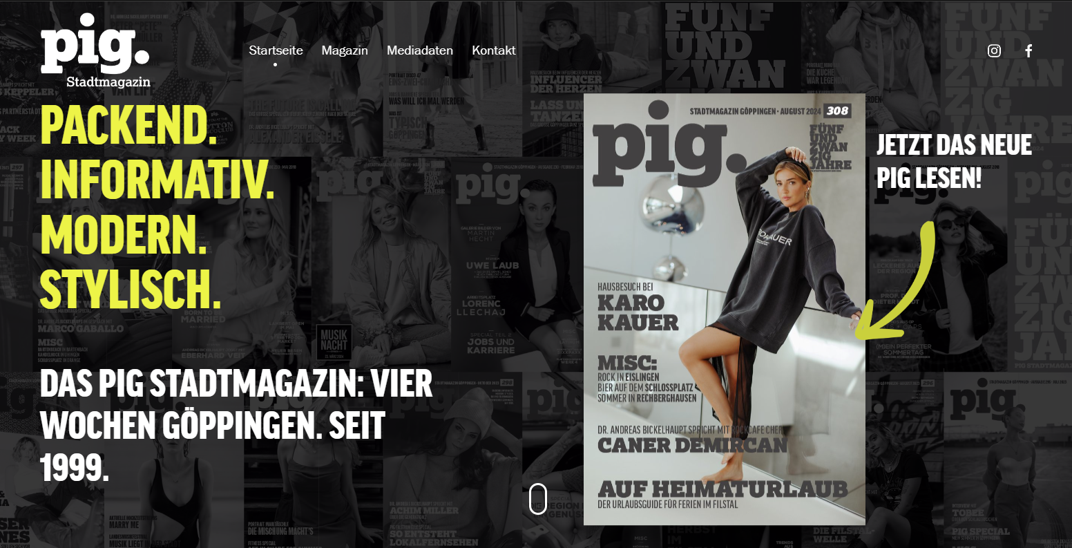 Webseite des pig Stadtmagazins Göppingen. Auffälliger Schriftzug "Packend. Informativ. Modern. Stylisch." Anzeige des Magazincovers mit einem Modell und Texten zu Karo Kauer und Caner Demircan. Verweis auf seit 1999 bestehendes Magazin.