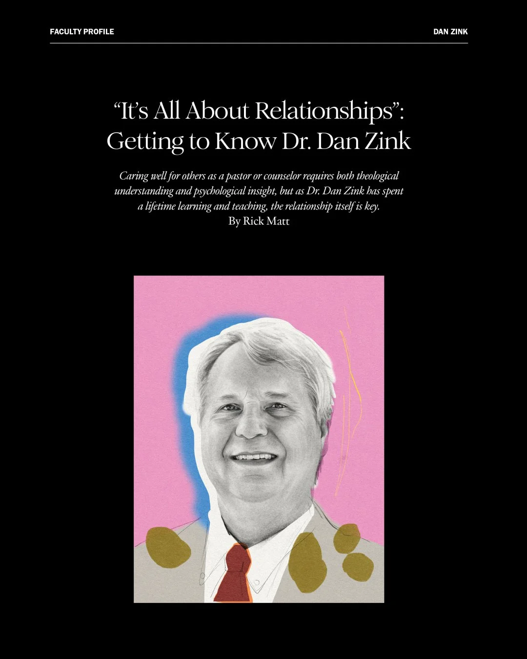 Dr. Dan Zink originally came to Covenant Seminary to become a pastor. So how did he end up as Professor of Counseling and currently the Seminary's longest-serving faculty member?
ㅤ
Get to know Dr. Zink a little better in this profile from 𝘊𝘰𝘷𝘦𝘯?