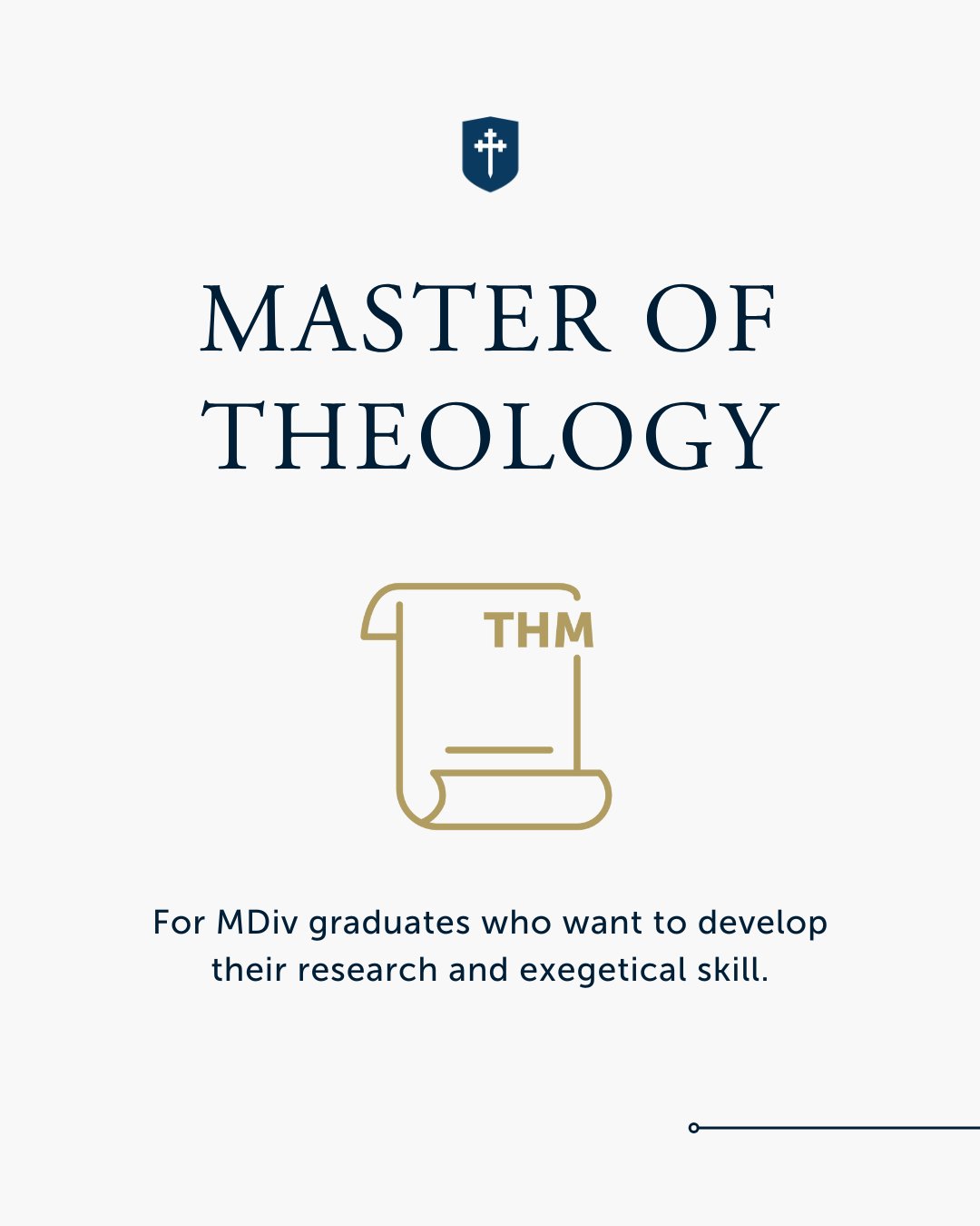 The Master of Theology (ThM) Program:
ㅤ
The ThM is an advanced degree that provides those with an MDiv or the equivalent with the opportunity for intensive, directed theological study.
ㅤ
Choose from the Exegetical Theology Track with a written thesis