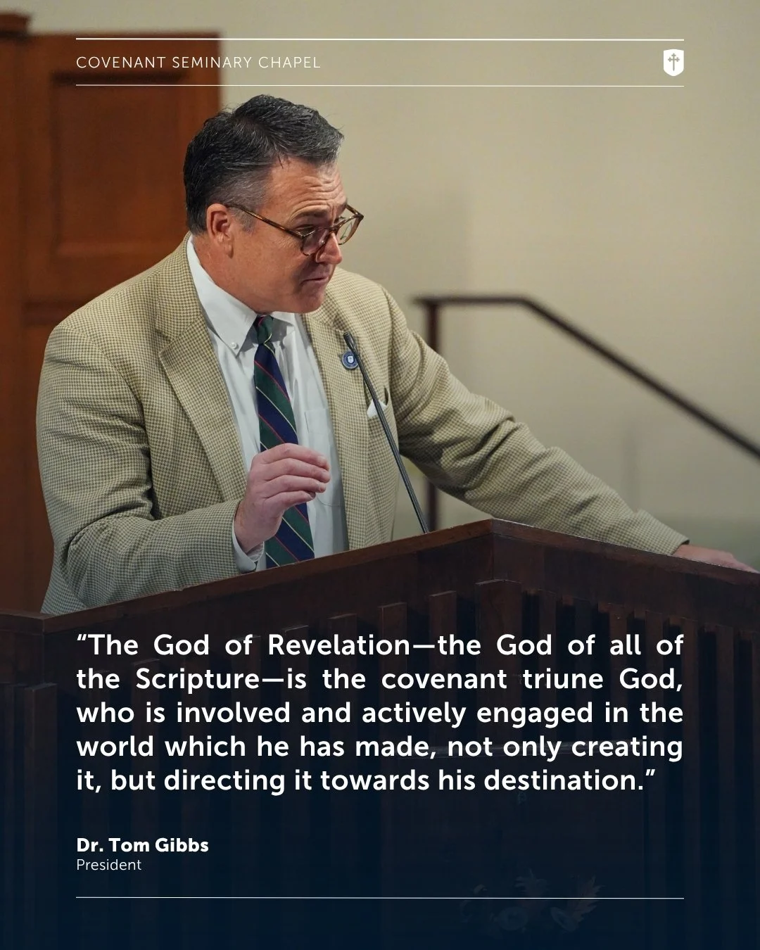 This week in chapel, President Dr. Tom Gibbs opened our fall chapel series on the book of Revelation with a sermon on Revelation 1 entitled, "The Revelation." Dr. Gibbs encouraged us to remember that our God is on a mission to reconcile the