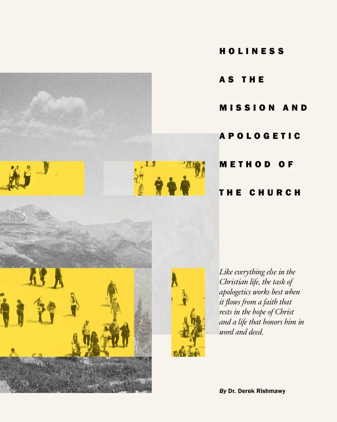 Holiness as the Mission and Apologetic Method of the Church feature by Derek Rishmawy