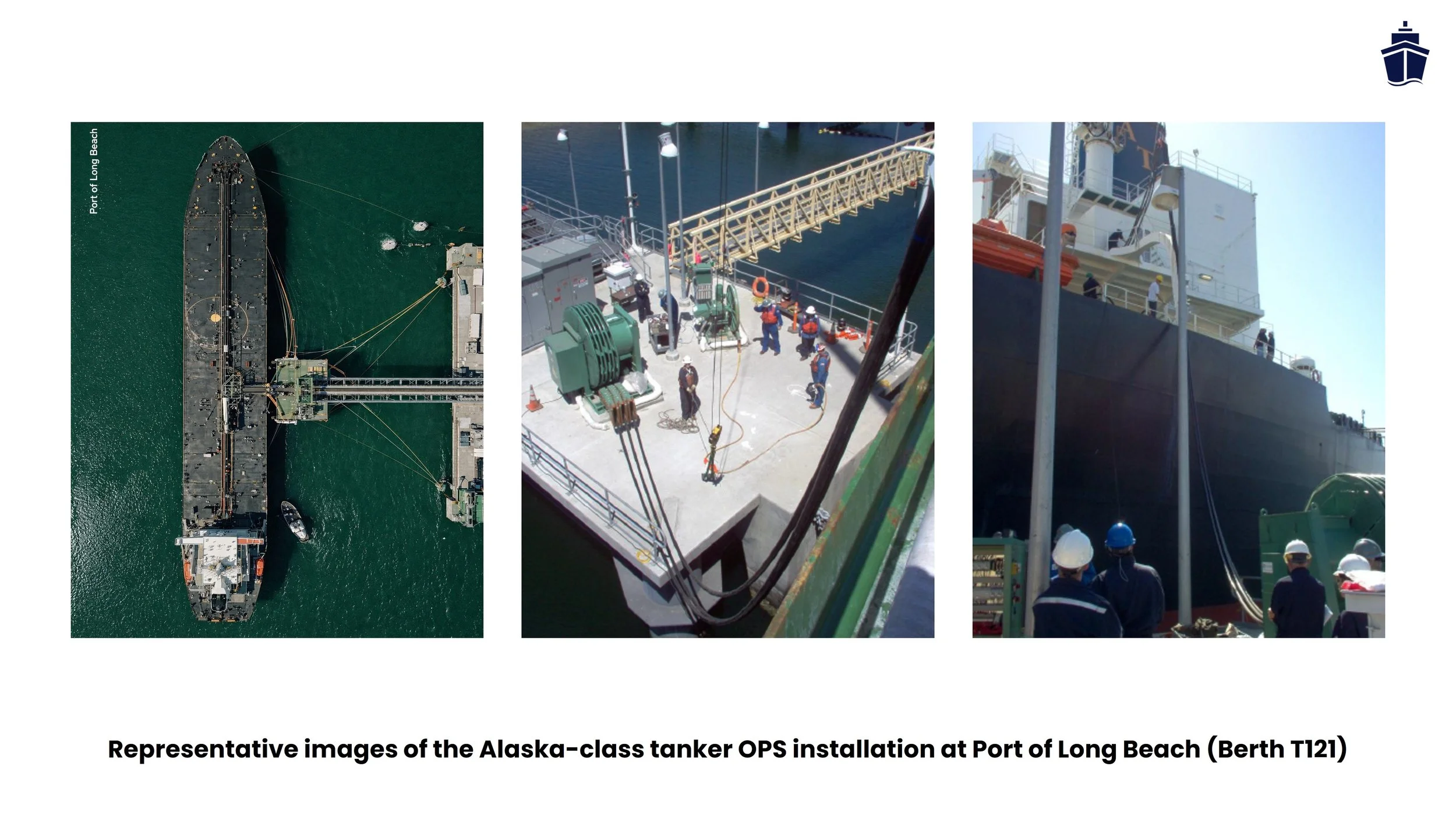Representative images of the Alaska-calls tanker OPS installation at Port of Long Beach, Berth T121, indicating three cables connected to the aft ship.