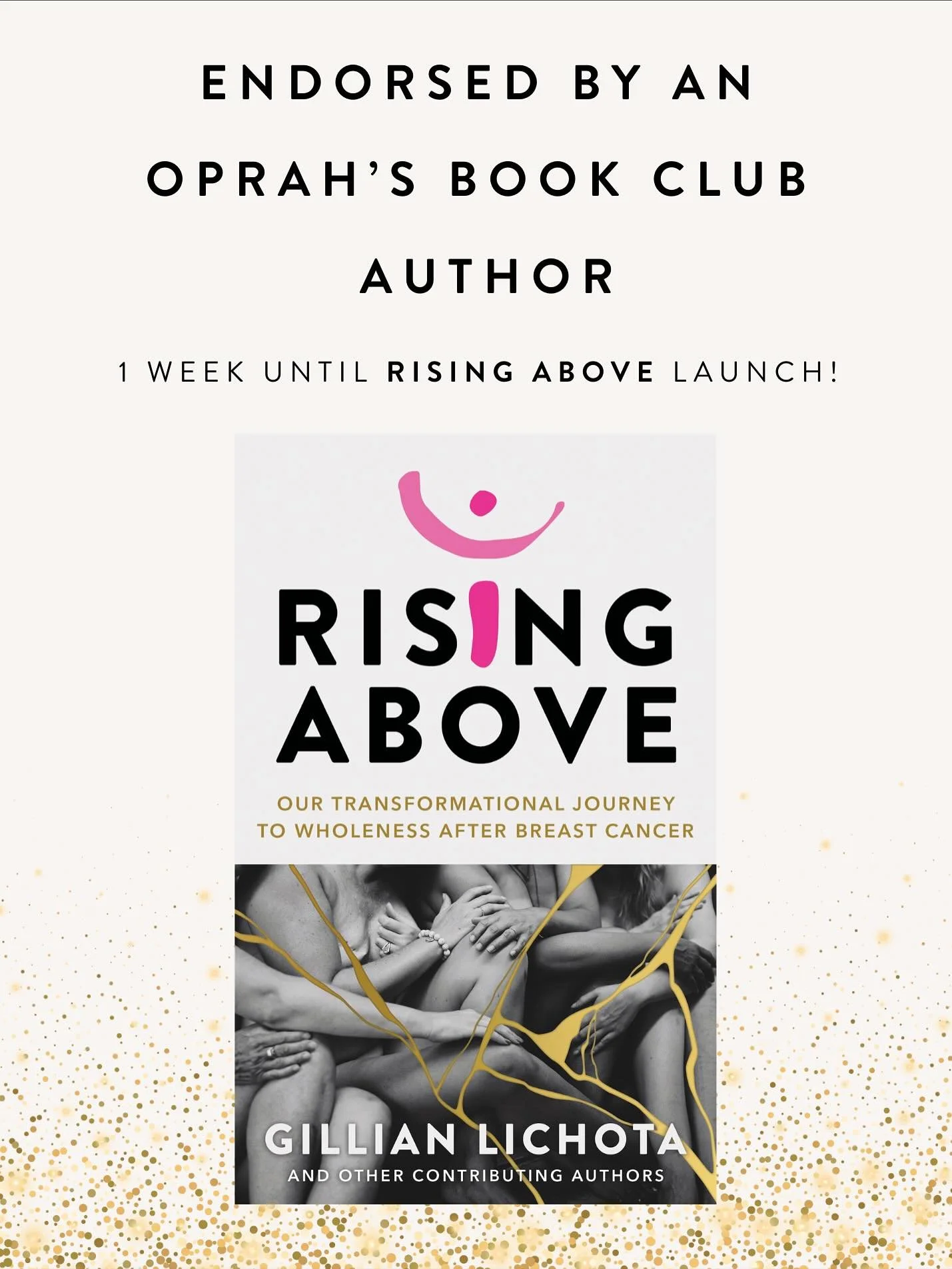 ✨ Big News ✨
 We&rsquo;re one week away from the release of Rising Above: Our Transformational Journey to Wholeness After Breast Cancer. 💗

We&rsquo;re deeply honored to receive an endorsement from Lara Love Hardin, New York Times bestselling author