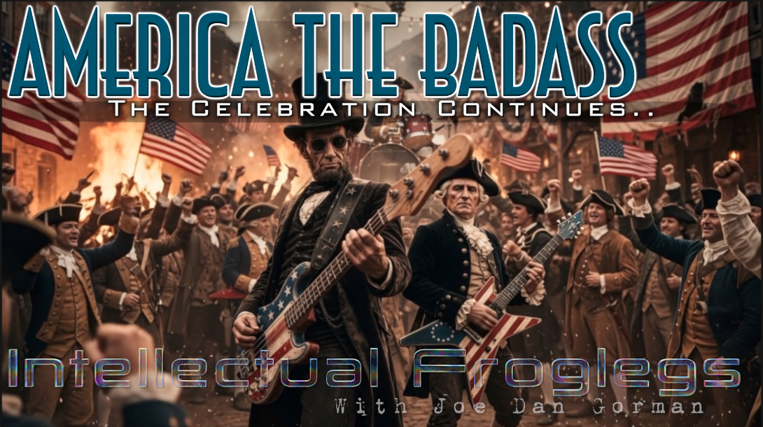 America the Badass (the celebration continues)