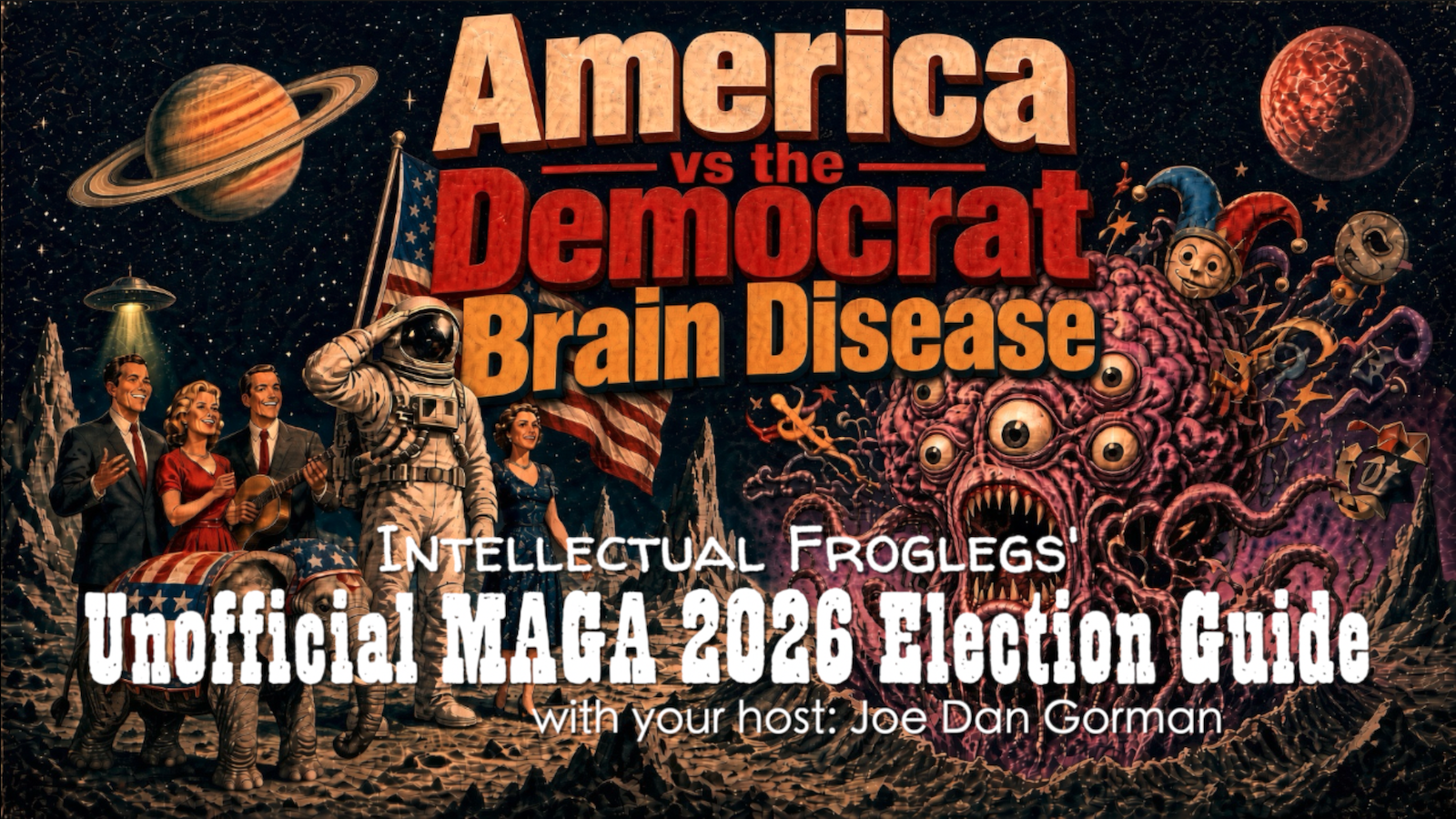 Intellectual Froglegs' Unofficial MAGA 2026 Election Guide