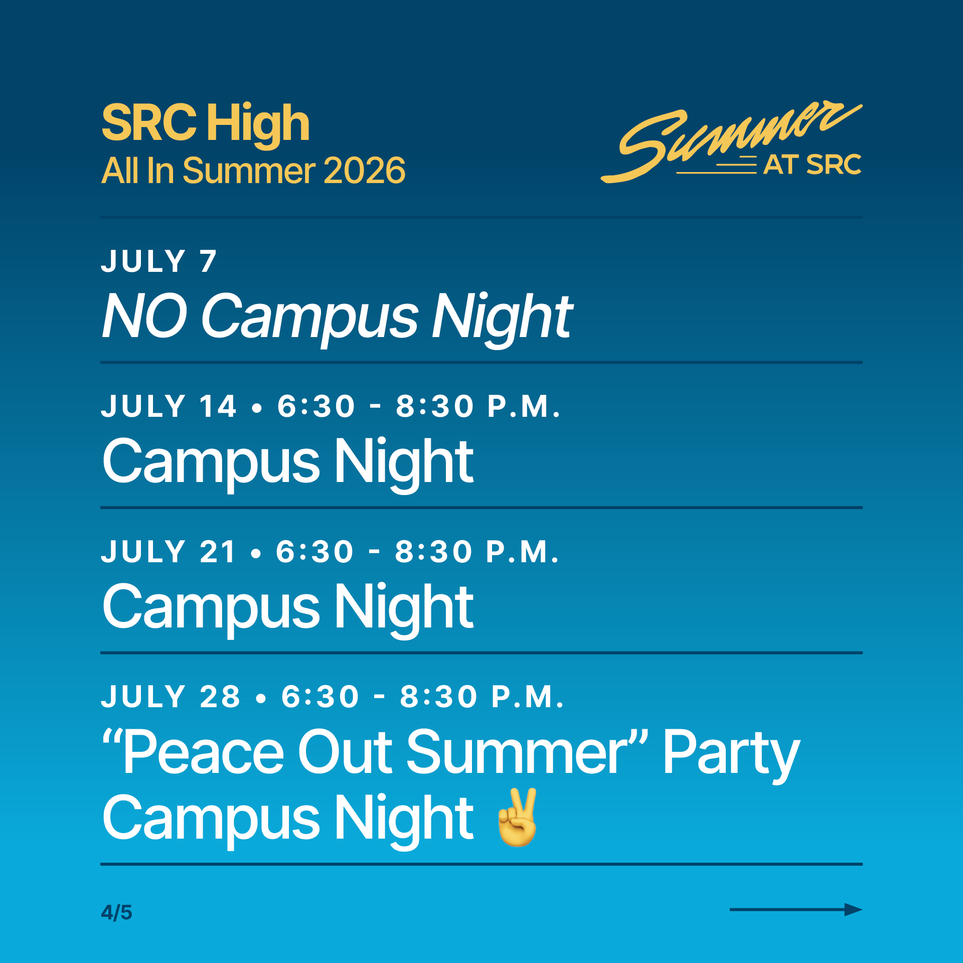 Event poster for SRC High summer events in 2026. The poster lists three campus night events on July 7, July 14, and July 21, each from 6:30 to 8:30 P.M., and one event called 'Peace Out Summer' Party on July 28. The background is blue with yellow and white text, and there is a pointing hand emoji at the end.