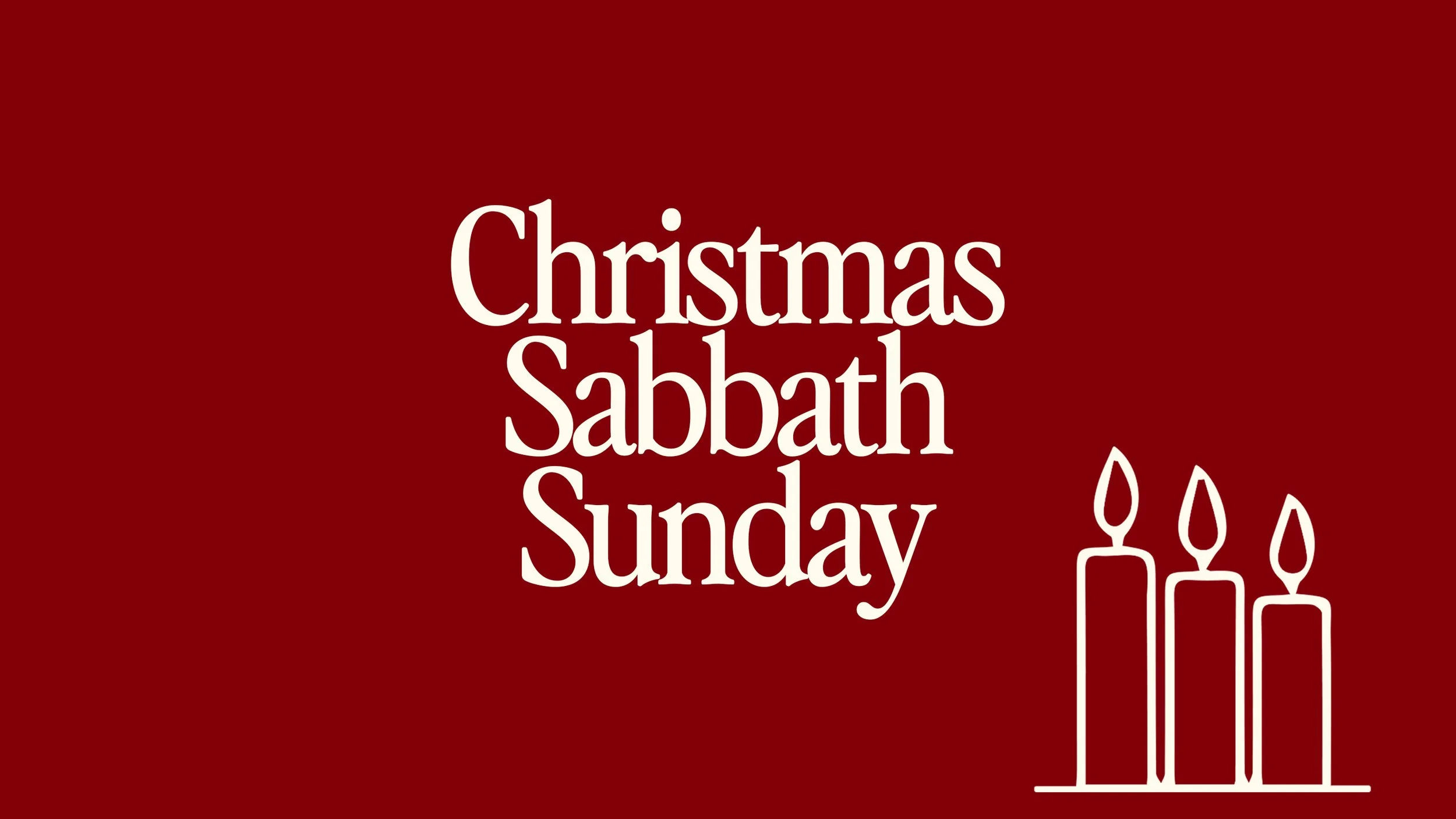 Christmas Sabbath Sunday