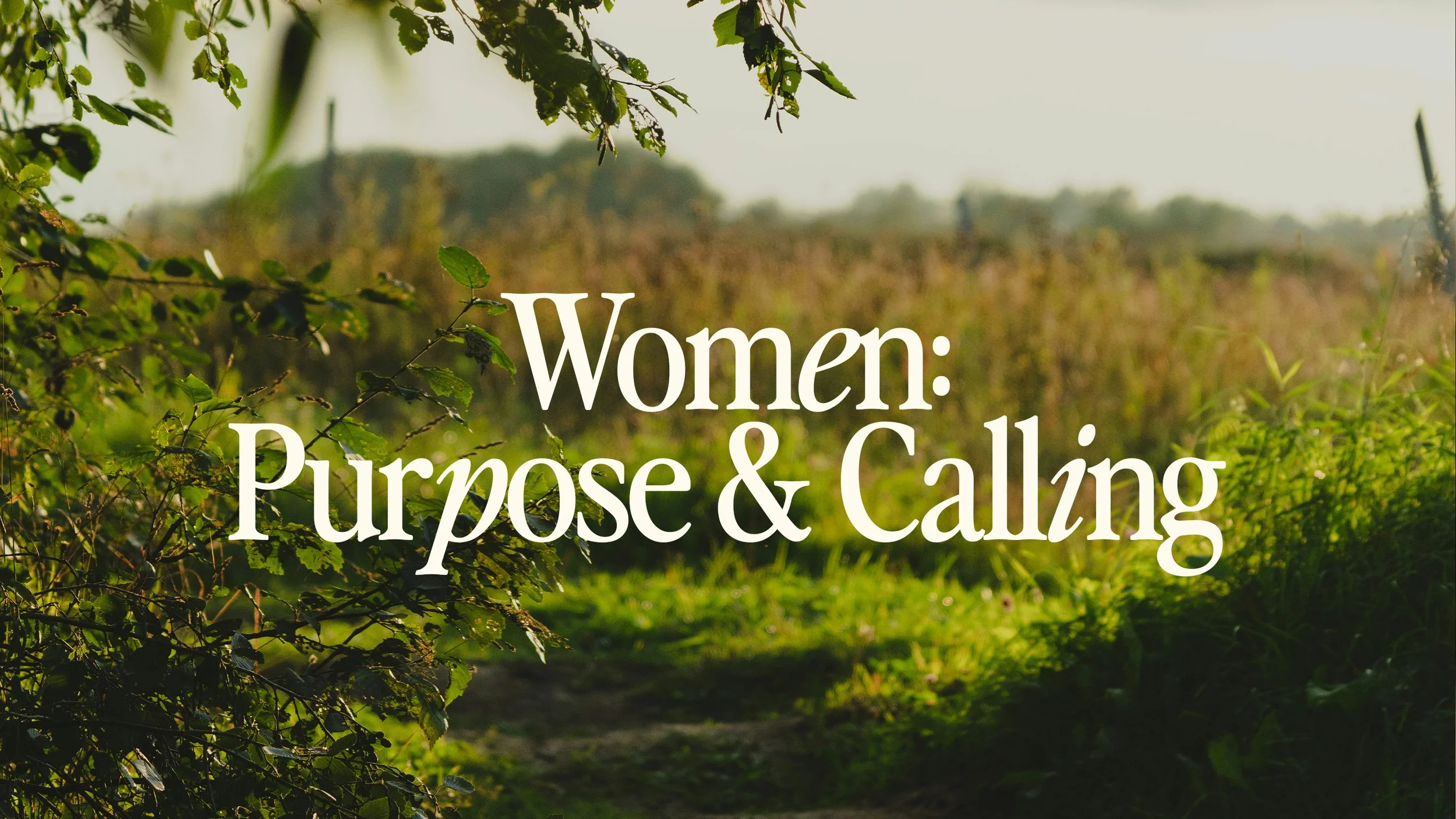 Women: Purpose and Calling