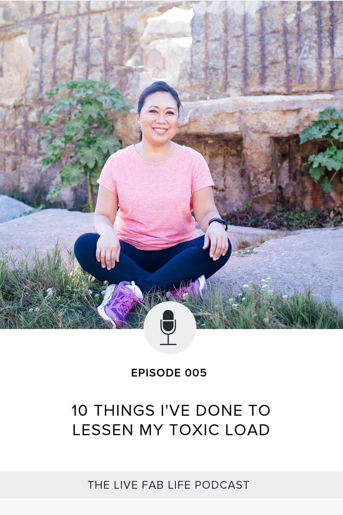 Episode 005: 10 Things I've Done to Lessen My Toxic Load
