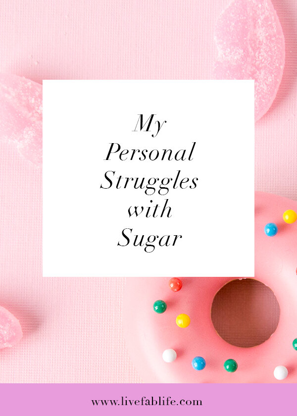 My Personal Struggles with Sugar