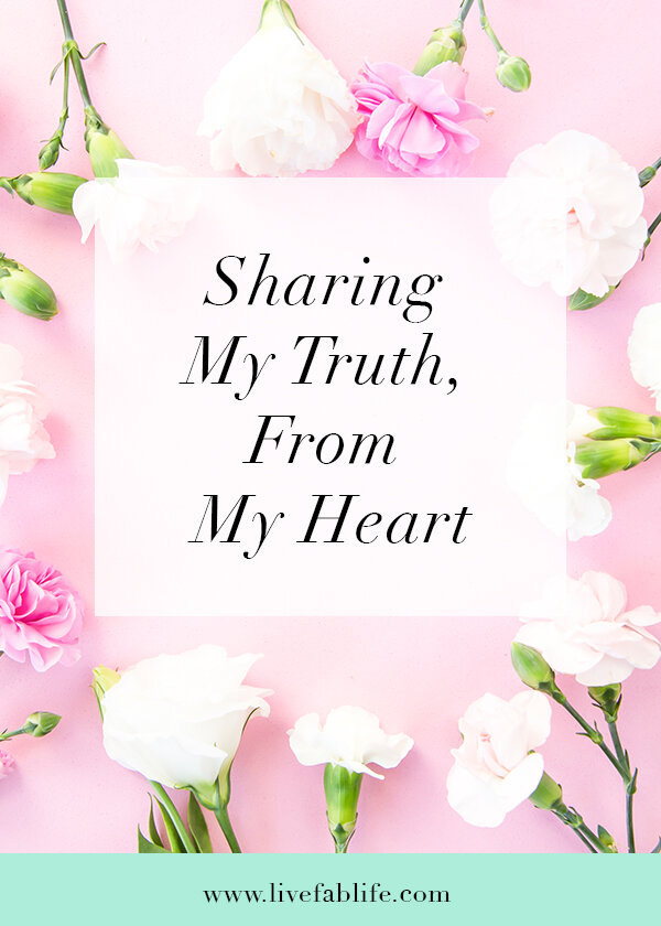 Sharing My Truth, From My Heart