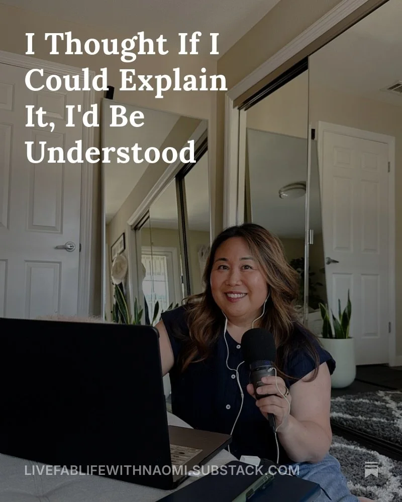 I thought if I could explain it, I&rsquo;d be understood.

A little while ago, I realized I was chronically compelled to explain myself. My POV, my decisions, my Instagram stories.

I thought thorough explanations would lead to understanding, then re