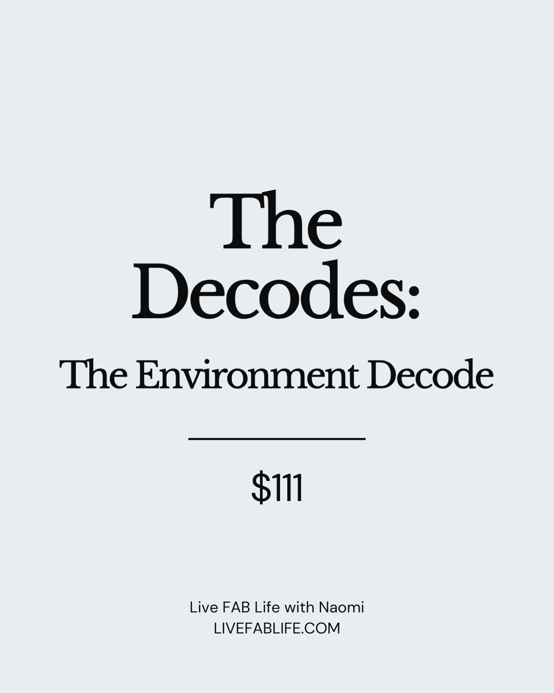 The Environment Decode