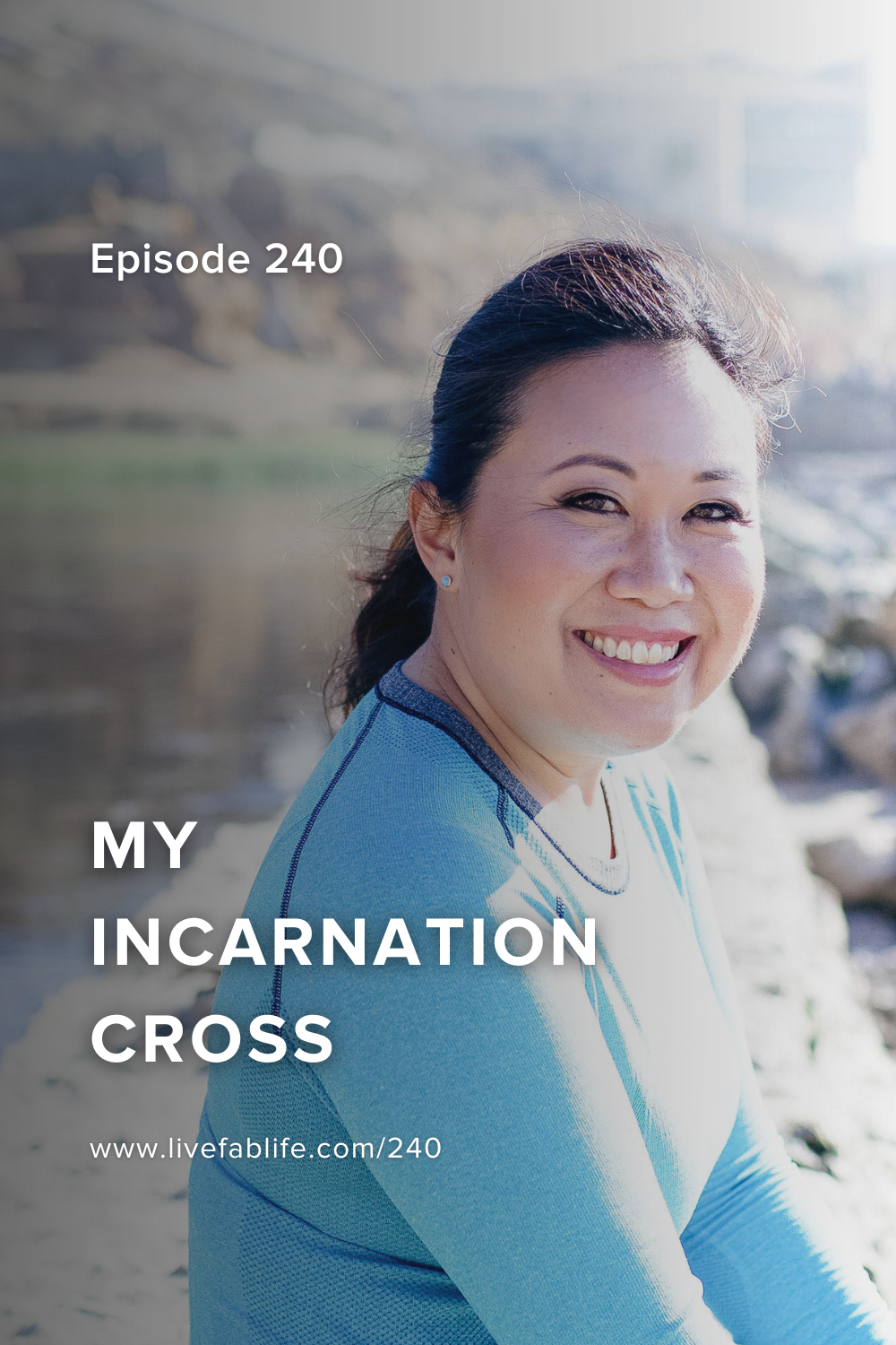 Episode 240: My Human Design Incarnation Cross — Live FAB Life