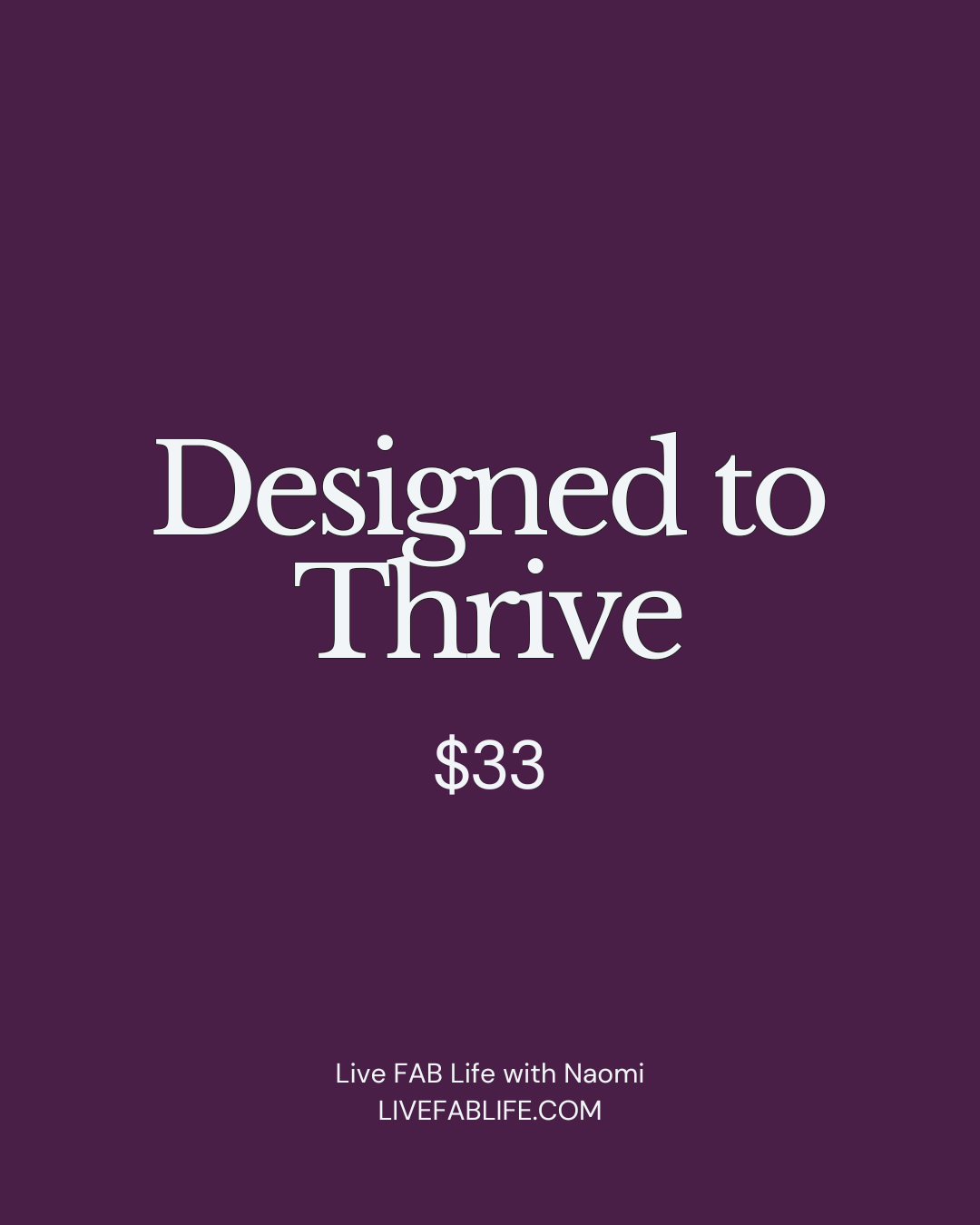 Designed to Thrive