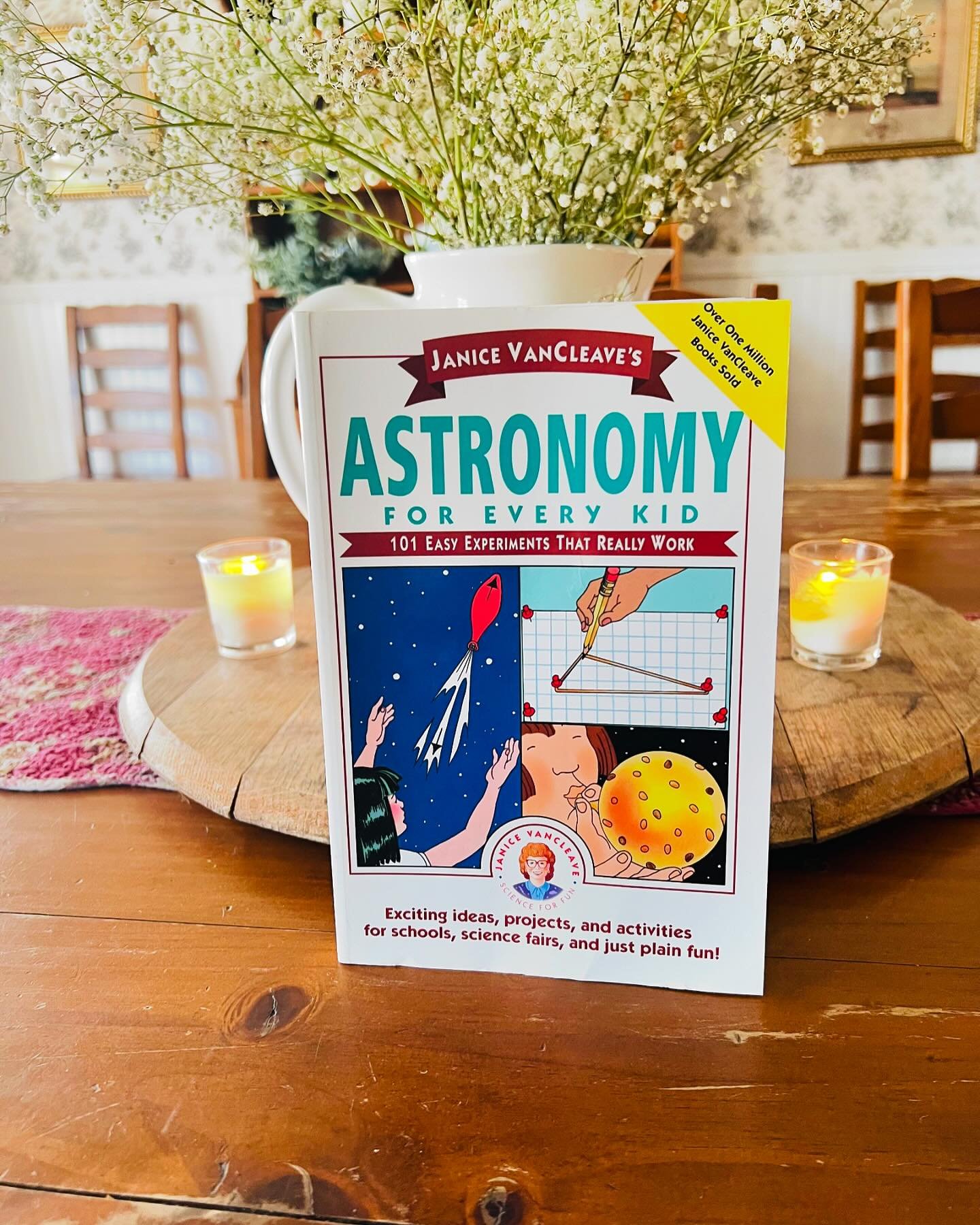 &ldquo;Janice VanCleave&rsquo;s Astronomy for Every Kid&rdquo;, 1991

Janice VanCleave&rsquo;s science books is a dependable and thorough series of children&rsquo;s books, perfect for homeschool families or for kids that just can&rsquo;t get enough a