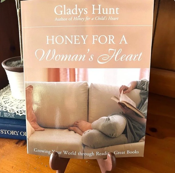 BRAND NEW!

&ldquo;Honey for a Woman&rsquo;s Heart&rdquo; by Gladys Hunt, 2002

We know how important it is to provide quality literature for our young ones, but what about for you, Mama? It is important for us to be reading books that expand our hor