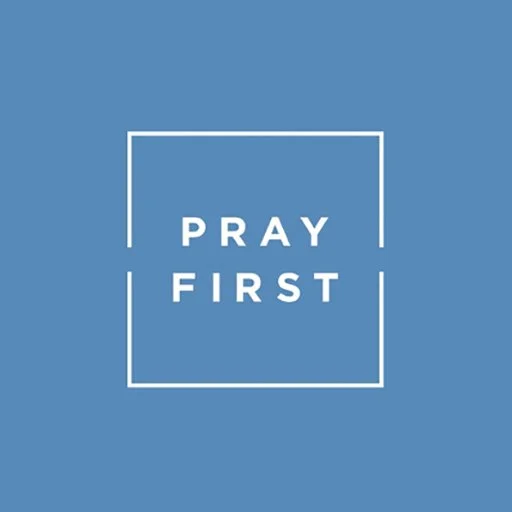 Pray First