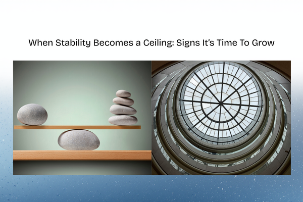 When Stability Becomes a Ceiling: Signs It’s Time to Grow