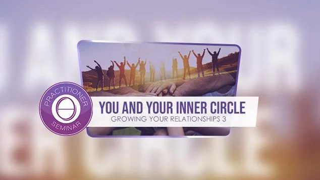 You and Your Inner Circle