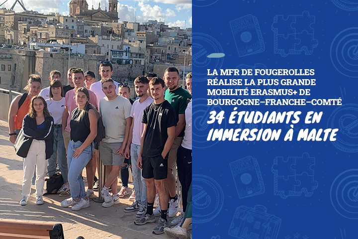 La MFR de Fougerolles réalise la plus grande mobilité Erasmus+ de Bourgogne–Franche–Comté : 34 étudiants en immersion à Malte
