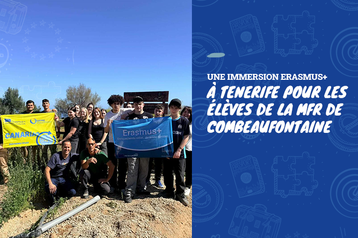 🇪🇸 Une immersion Erasmus+ à Tenerife pour les élèves de la MFR de Combeaufontaine 