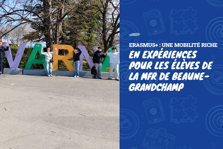 🇧🇬 en expériences pour les élèves de la MFR de Beaune-Erasmus+ : une mobilité riche Grandchamp