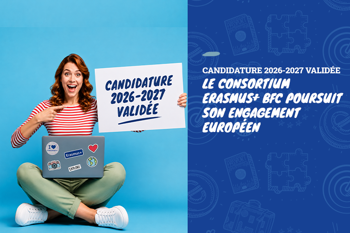 Candidature 2026-2027 validée : le Consortium Erasmus+ BFC poursuit son engagement européen