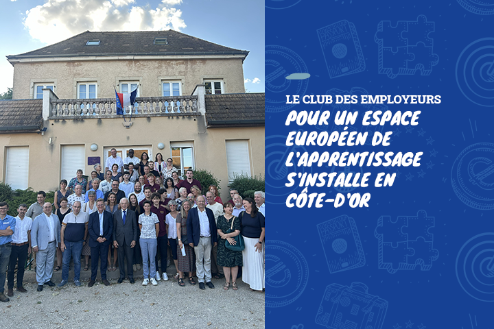 Le Club des Employeurs pour un espace européen de l'apprentissage s'installe en Côte-d'Or