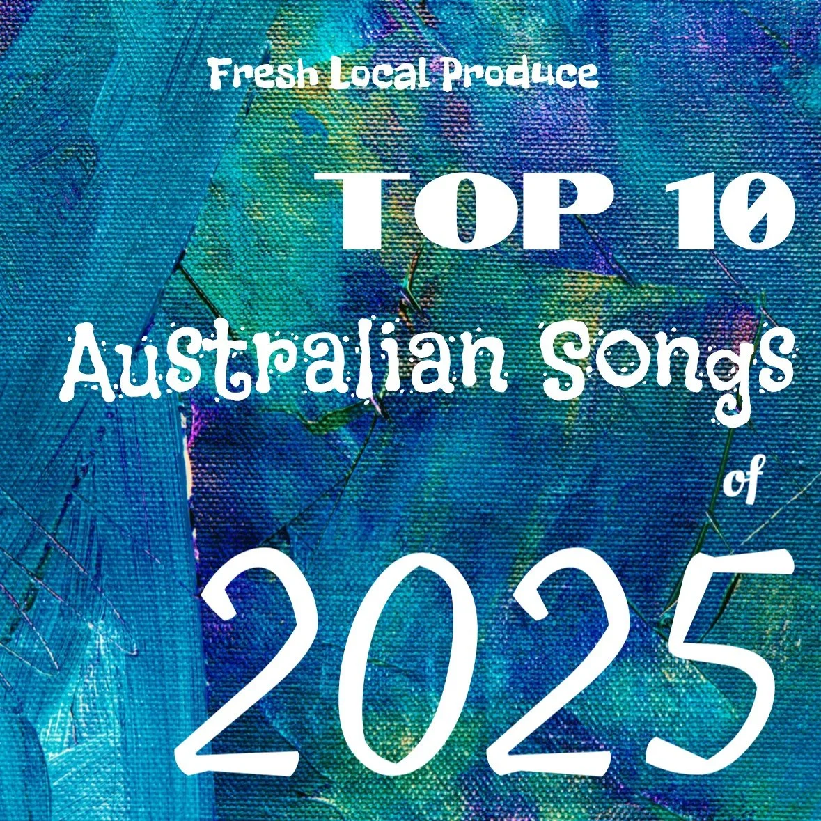 The Top 10 Australian Songs of 2025