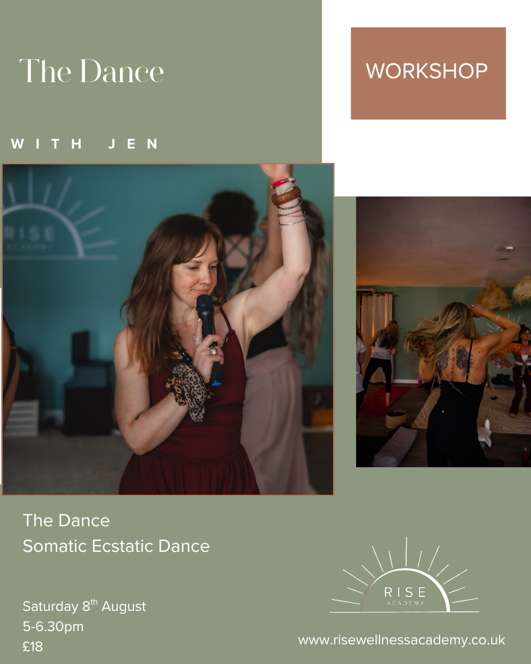 Event poster for a dance workshop titled 'The Dance' with Jen at Rise Wellness Academy, featuring a somatic ecstatic dance session on Saturday, August 8th, from 5 to 6:30 pm, costing 18 pounds. The poster includes two photos of women dancing, one with a microphone and the other in a black outfit, in a green-themed room.