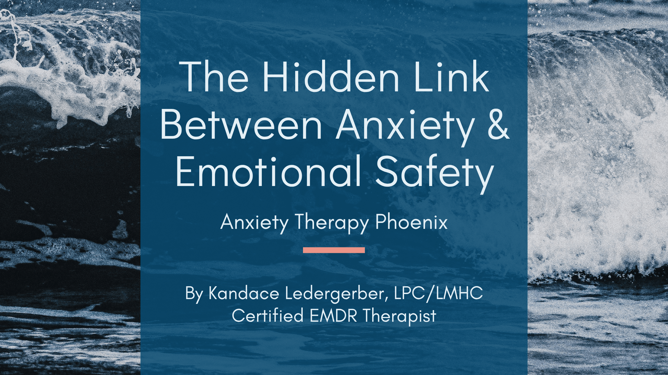 The Hidden Link Between Anxiety and Emotional Safety