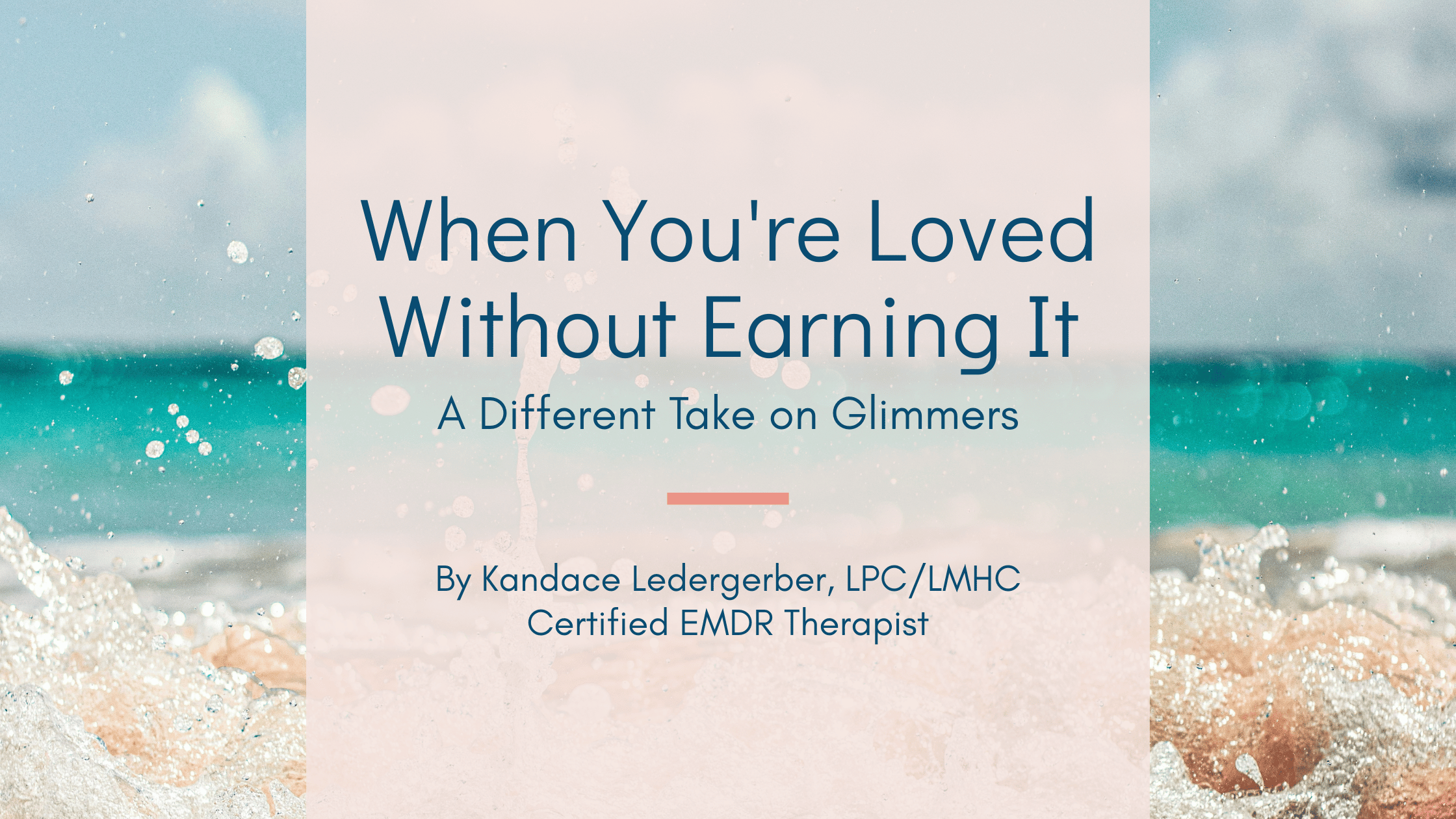 When You're Loved Without Earning It: A Different Take on Glimmers