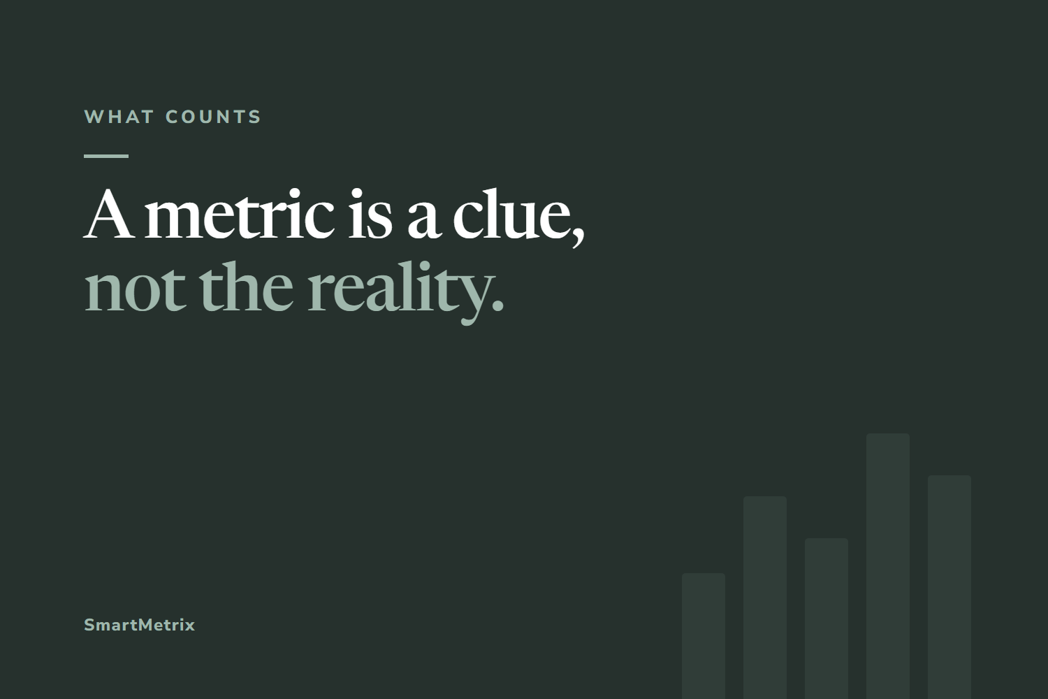 A Metric Is a Clue, Not the Reality