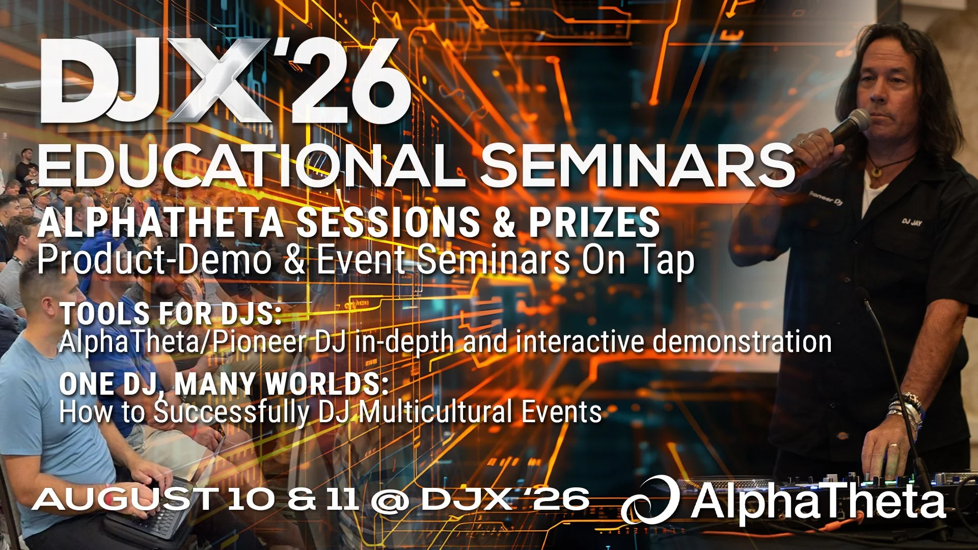 DJX ‘26 Education: AlphaTheta Sessions &amp; Prizes