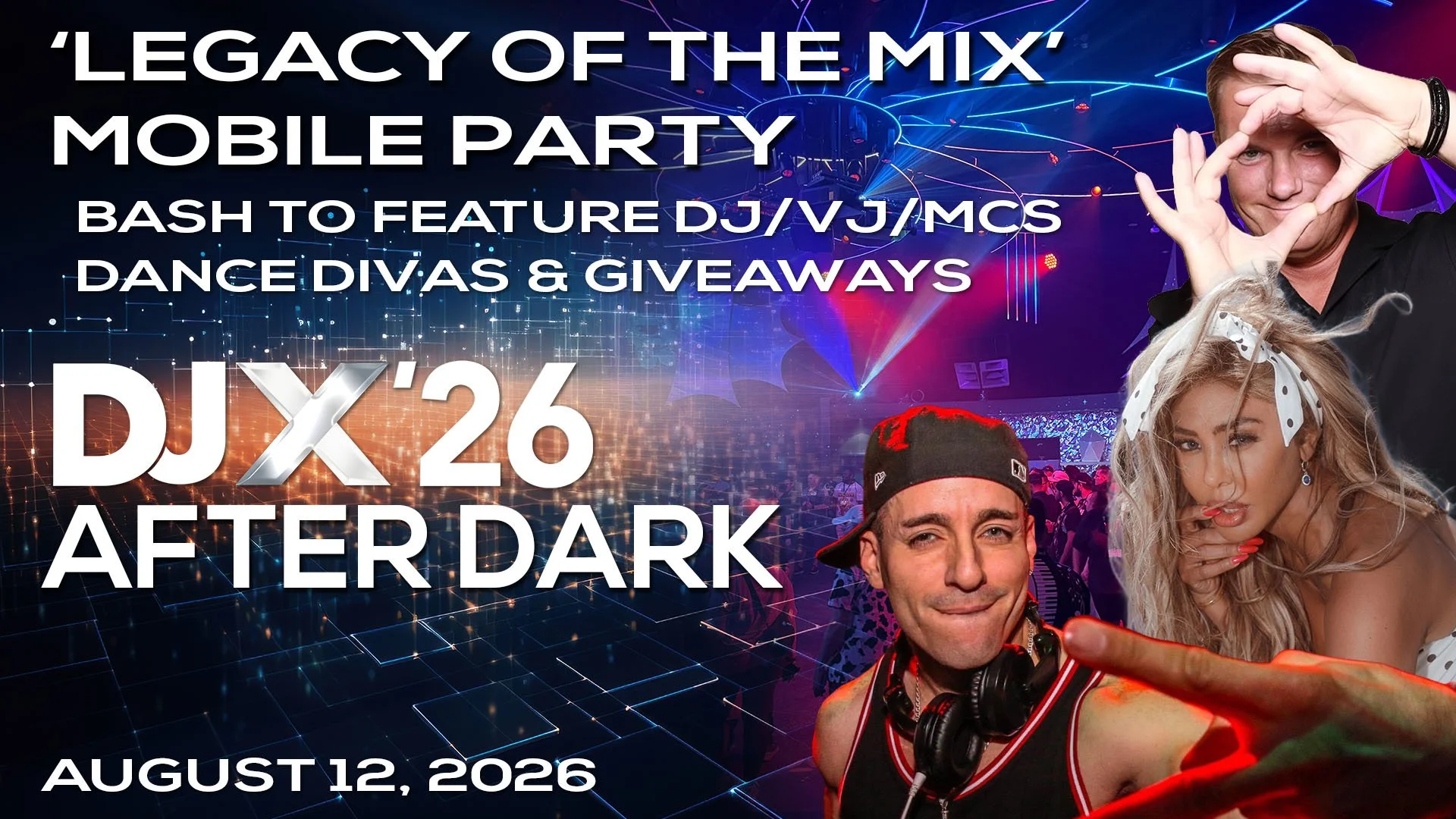 DJX ‘26 After Dark: ‘Legacy of the Mix’ Mobile Party