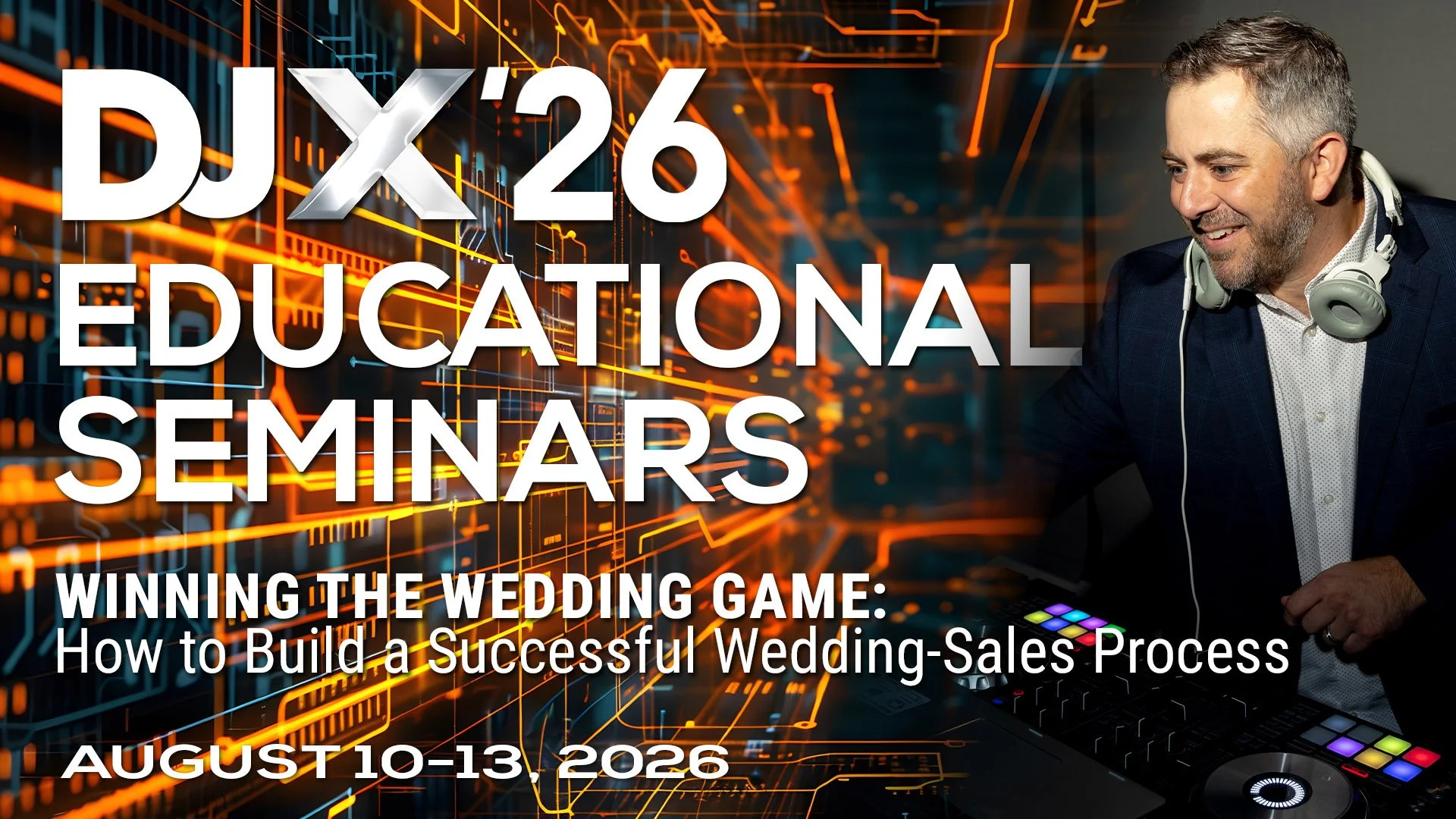 DJX ‘26 Education: How to Win the Wedding Game